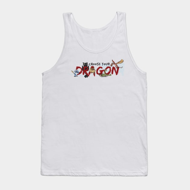 Choose your Dragon! Tank Top by soulful